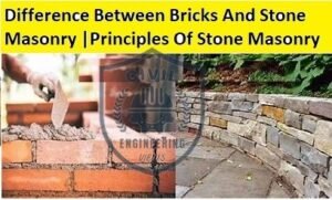 Difference Between Bricks And Stone Masonry |Principles Of Stone Masonry